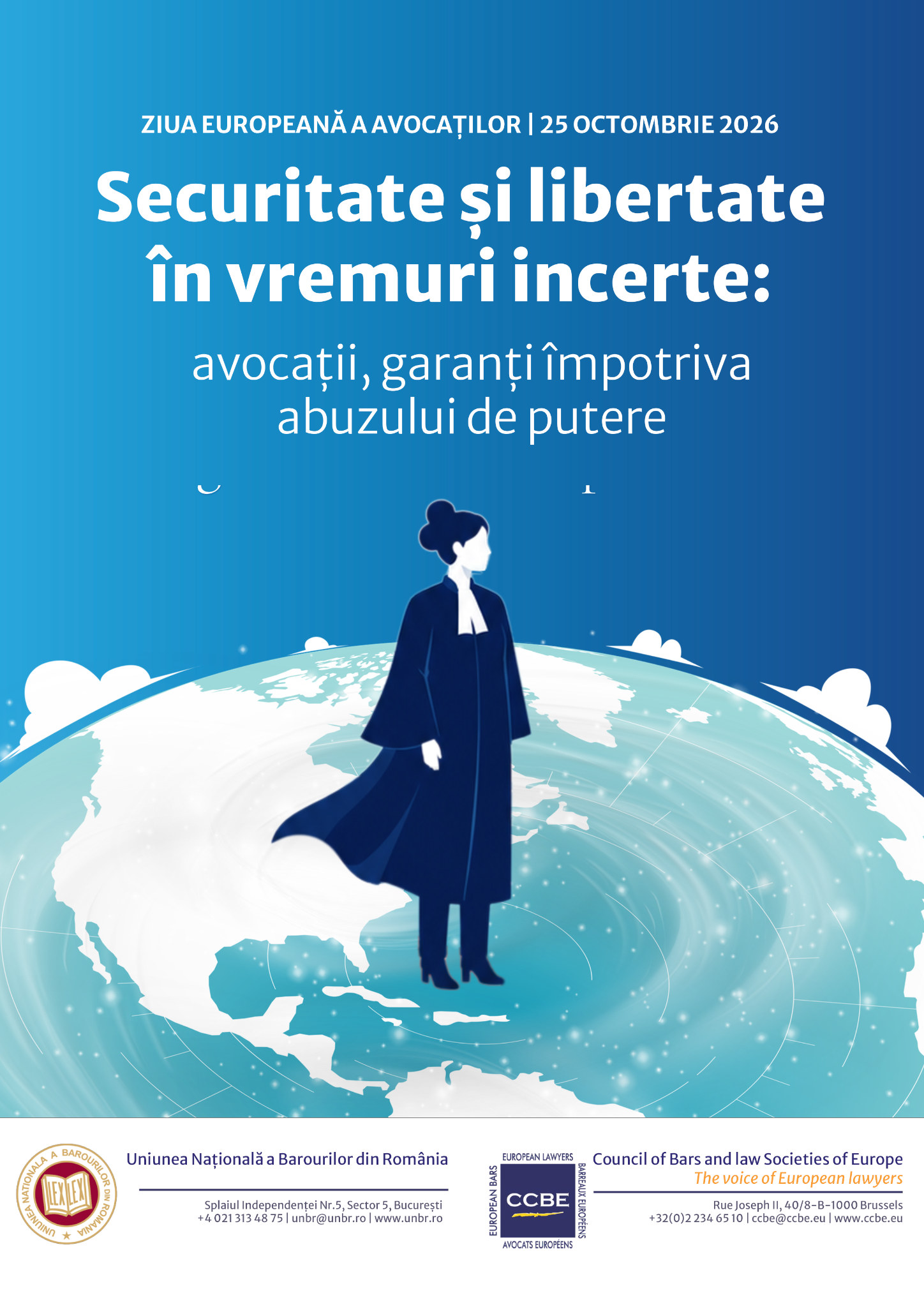 Ziua Europeană a Avocaților, 25 octombrie 2026: Securitate și libertate în vremuri incerte – avocații, garanți împotriva abuzului de putere